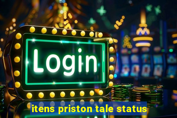 itens priston tale status